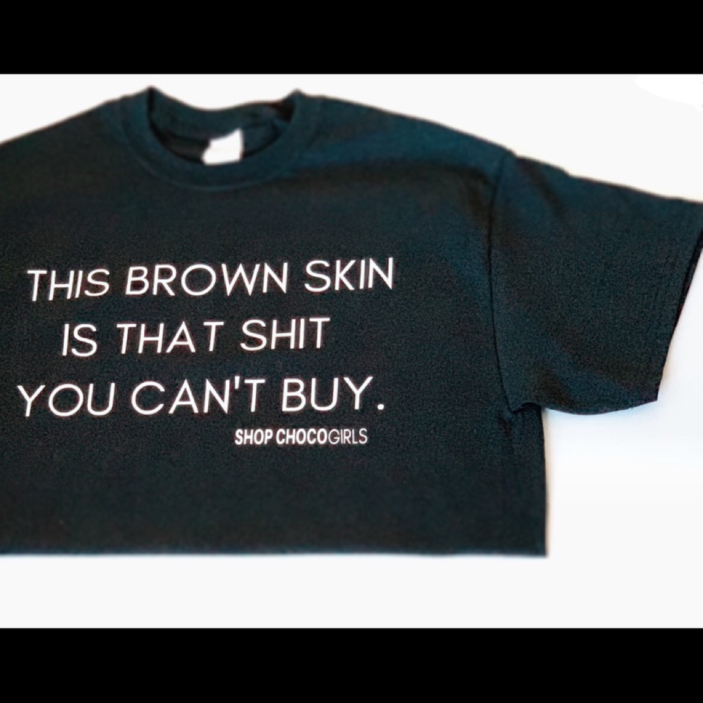 “This Brown Skin” T Shirt